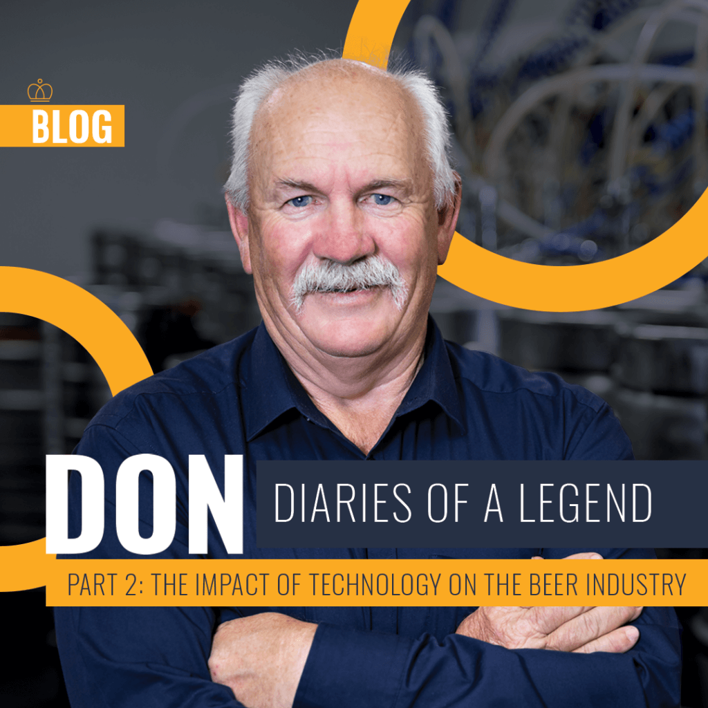 Don Diaries of a Legend - The Impact of Technology on the Beer Industry